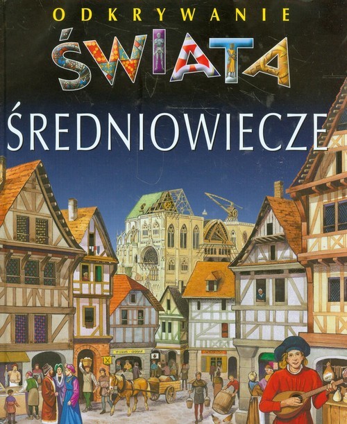 okładka Średniowiecze Odkrywanie świata książka | Emilie Beaumont, Christine Sagnier