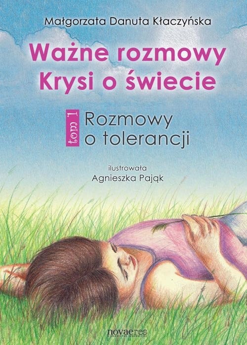 okładka Ważne rozmowy Krysi o świecie Tom 1 Rozmowy o tolerancji książka | Małgorzata Danuta Kłaczyńska