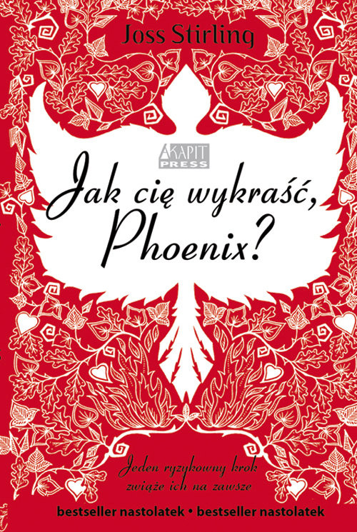 okładka Jak cię wykraść, Phoenix książka | Joss Stirling