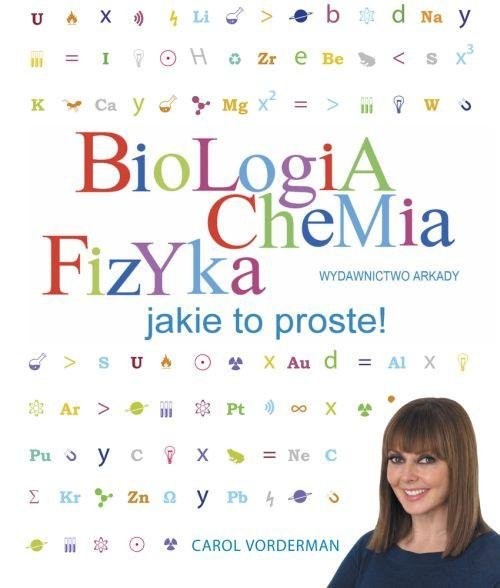 okładka Biologia Chemia Fizyka Jakie to proste! książka | Carol Vorderman