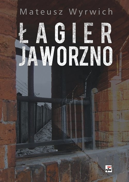 okładka Łagier Jaworzno książka | Wyrwich Mateusz