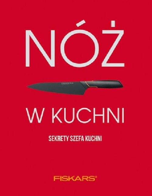 okładka Nóż w kuchni Sekrety szefa kuchni Sekrety szefa kuchni książka