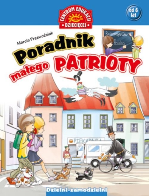 okładka Poradnik małego patrioty książka | Marcin Przewoźniak