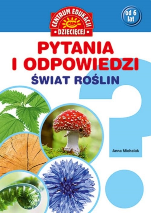 okładka Pytania i odpowiedzi Świat roślin książka | Anna Michalak, Maria Szarf