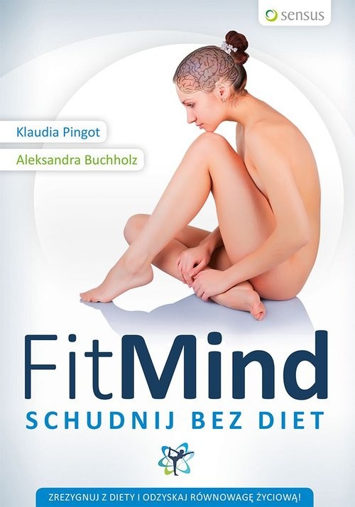 okładka FitMind Schudnij bez diet książka | Klaudia Pingot, Aleksandra Buchholz