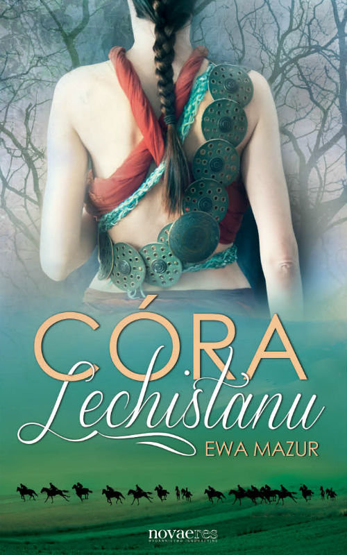 okładka Córa Lechistanu książka | Ewa Mazur