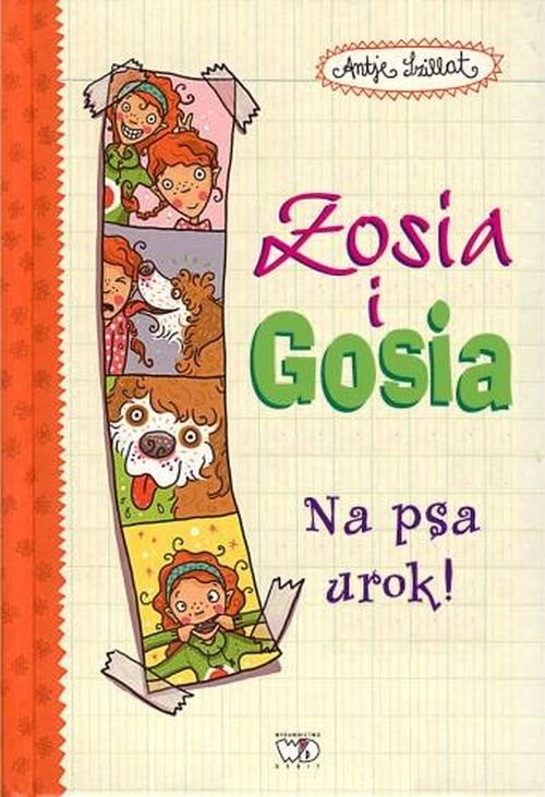 okładka Zosia i Gosia Na psa urok! książka | Antje Szillat