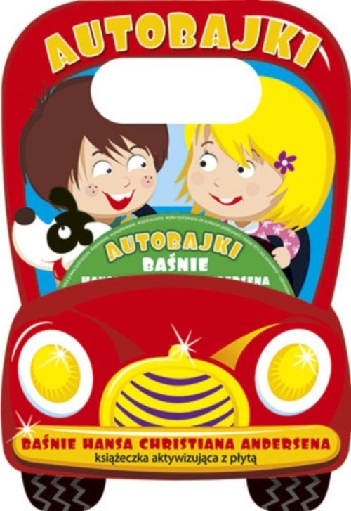 okładka Auto bajki Baśnie Hansa Christiana Andersena Książeczka aktywizujaca z płytą książka