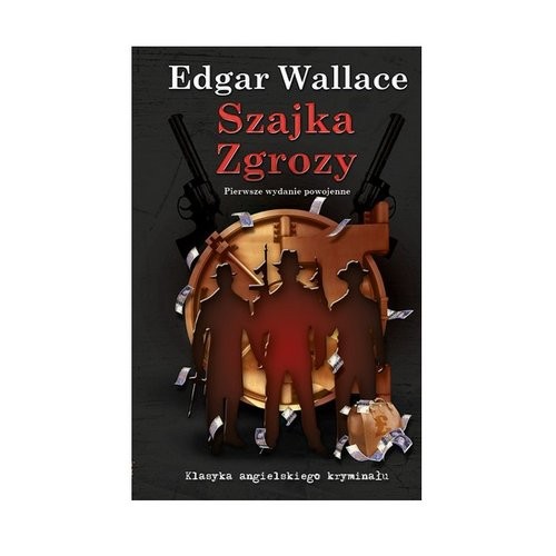 okładka Szajka Zgrozy Tom 4 książka | Edgar Wallace