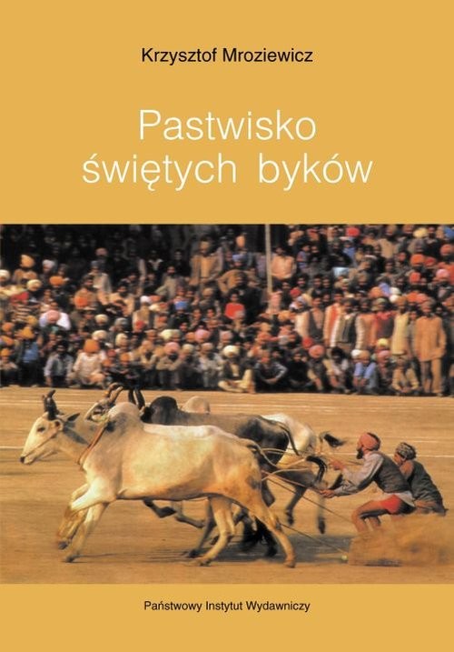 okładka Pastwisko świętych byków książka | Krzysztof Mroziewicz