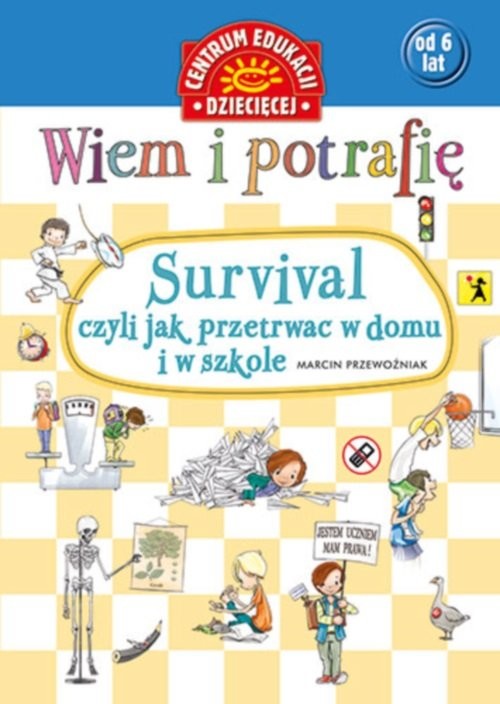 okładka Wiem i potrafię... Survival, czyli jak przetrwać w domu i w szkole książka | Marcin Przewoźniak