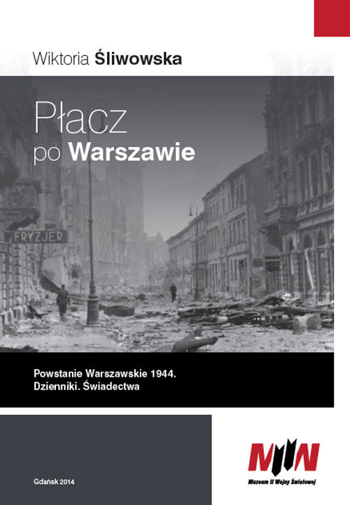 okładka Płacz po Warszawie Powstanie Warszawskie 1944 Dzienniki. Świadectwa książka | Praca Zbiorowa