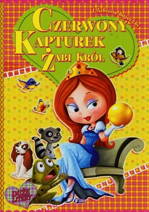 okładka Ulubione bajeczki Czerwony Kapturek Żabi król książka