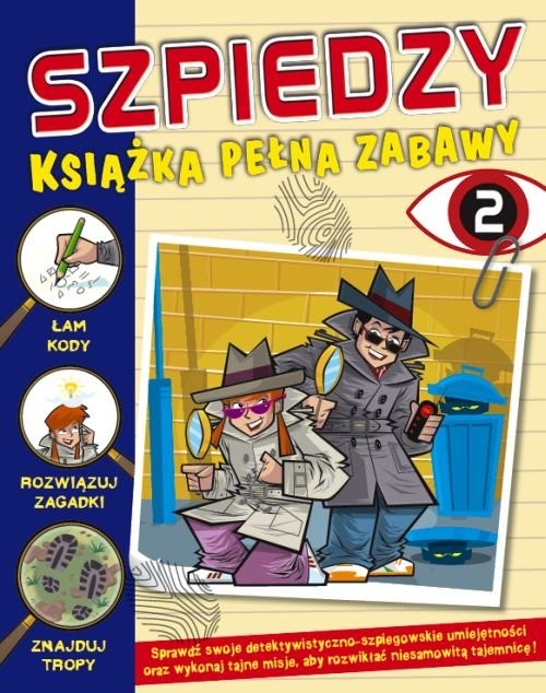 okładka Szpiedzy Książka pełna zabaw 2 książka | Miles Lisa, Xanna Eve Chown