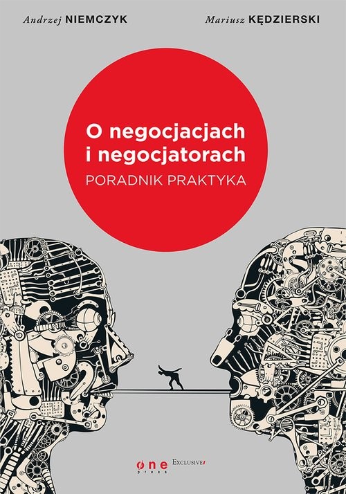 okładka O negocjacjach i negocjatorach Poradnik praktyka książka | Andrze Niemczyk, Mariusz Kędzierski