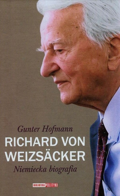 okładka Richard von Weizsacker Niemiecka biografia książka | Hofmann Gunter