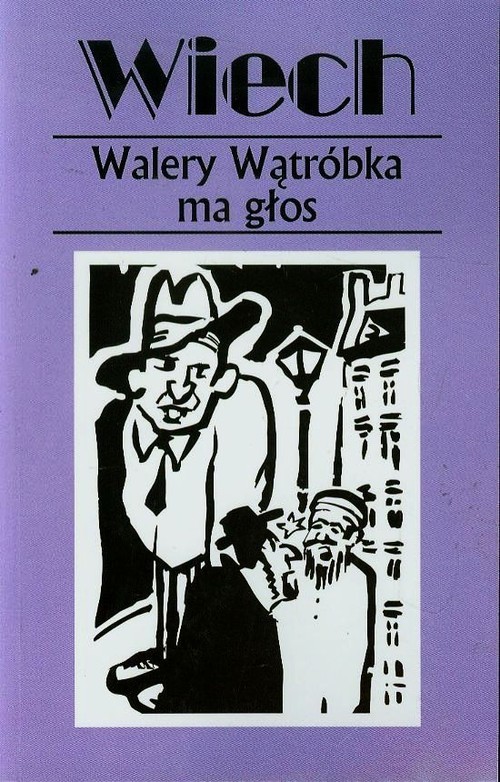 okładka Walery Wątróbka ma głos czyli felietony warszawskie książka | Stefan Wiechecki Wiech