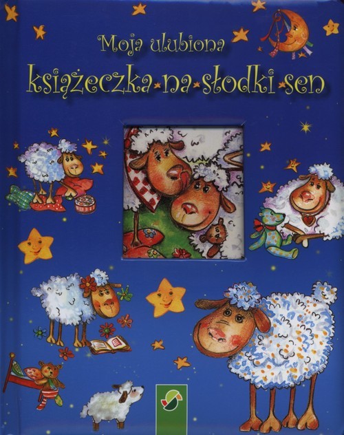 okładka Moja ulubiona książeczka na słodki sen książka