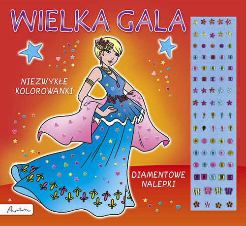 okładka Wielka gala Niezwykłe kolorowanki Diamentowe nalepki książka