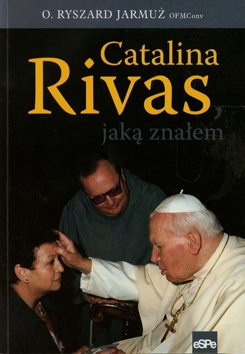 okładka Catalina Rivas jaką znałem książka | Jarmuż Ryszard