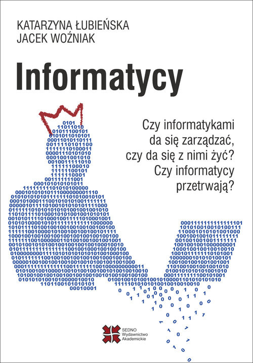 okładka Informatycy książka | Katarzyna Łubieńska, Jacek Woźniak