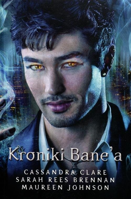 okładka Kroniki Bane'a książka | Cassandra Clare, Maureen Johnson, Sarah Res-Brennan