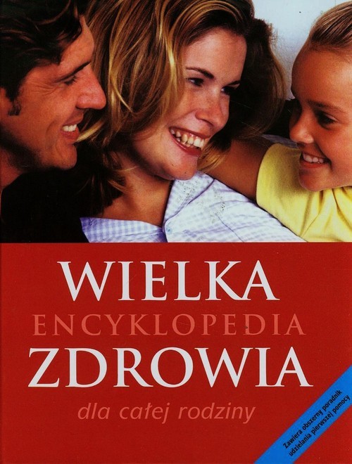 okładka Wielka encyklopedia zdrowia dla całej rodziny książka | Lipscombe Susan