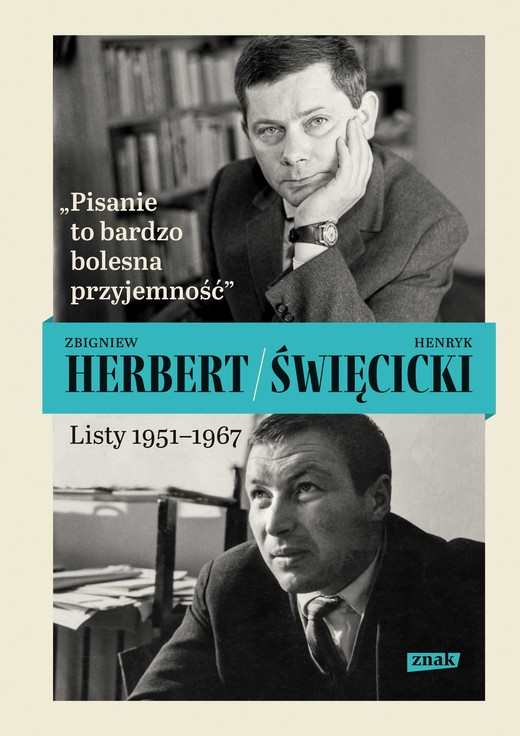 okładka "Pisanie to bardzo bolesna przyjemność". Listy 1951-1967 ebook | epub, mobi | Zbigniew Herbert, Henryk Święcicki