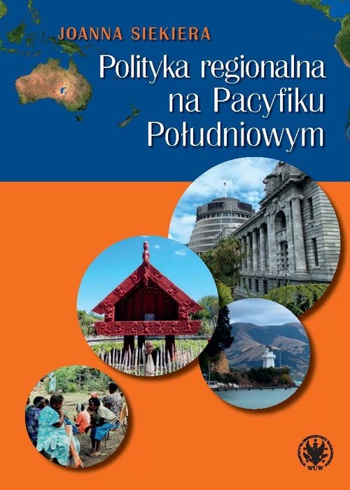 okładka Polityka regionalna na Pacyfiku Południowym książka | Joanna Siekiera