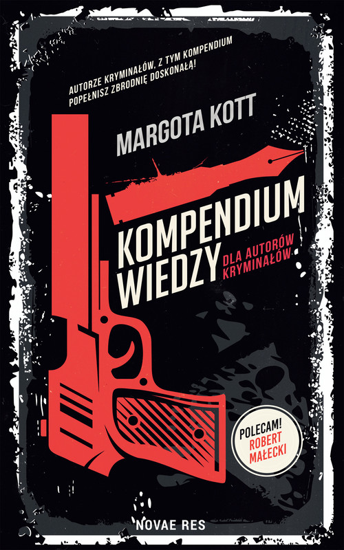 okładka Kompendium wiedzy dla autorów kryminałów ebook | epub, mobi | Margota Kott