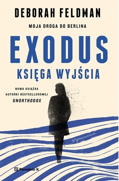 okładka Exodus. Księga wyjścia
 książka | Deborah Feldman