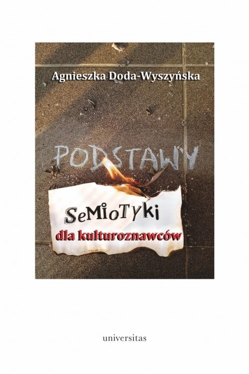 okładka Podstawy semiotyki dla kulturoznawców książka | Agnieszka Doda-Wyszyńska