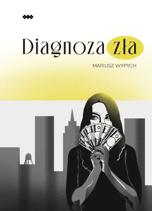 okładka Diagnoza zła książka | Wypych Mariusz