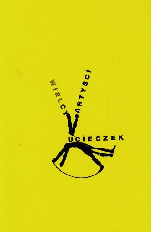 okładka Wielcy artyści ucieczek Antologia tekstów O życiu i czasach Michaela K Johna Maxwella Coetzeego w trzydziestą rocznicę publikacji powieści książka