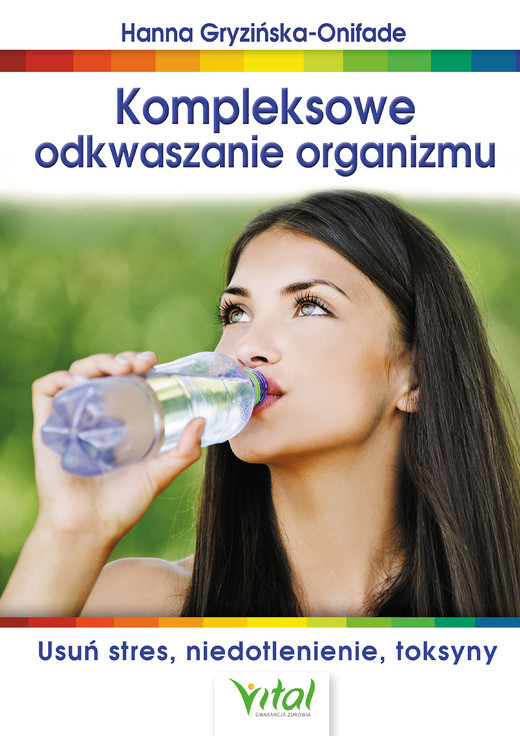 okładka Kompleksowe odkwaszanie organizmu. Usuń stres, niedotlenienie, toksyny - PDF ebook | pdf | Hanna Gryzińska-Onifade