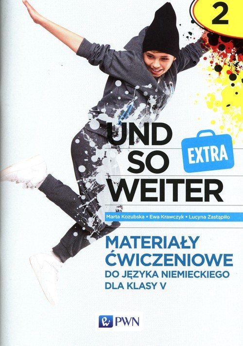 okładka Und so weiter Extra 5 Materiały ćwiczeniowe do języka niemieckiego książka | Marta Kozubska, Ewa Krawczyk, Lucyna Zastąpiło