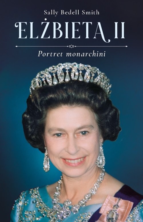 okładka Elżbieta II. Portret monarchini książka | Sally Bedell Smith
