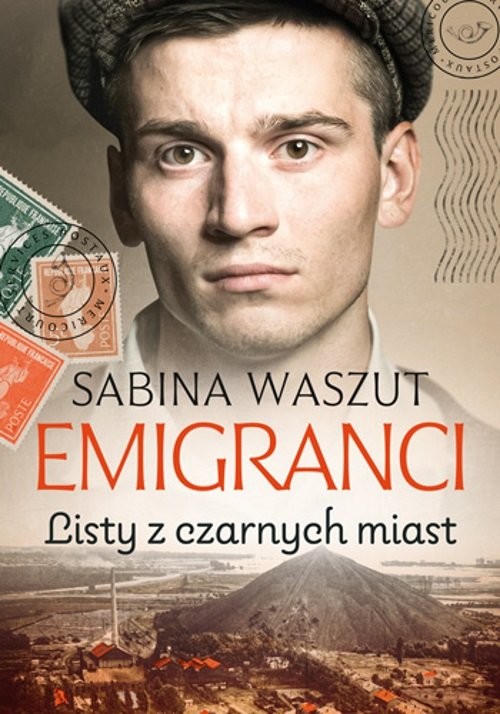 okładka Emigranci. Listy z czarnych miast książka | Sabina Waszut