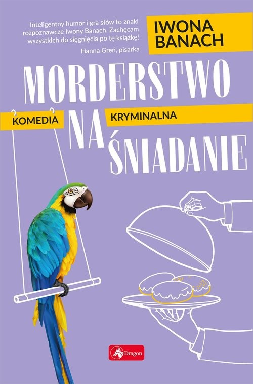 okładka Morderstwo na śniadanie książka | Iwona Banach