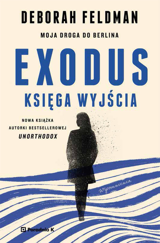 okładka Exodus. Księga wyjścia. Moja droga do Berlina ebook | epub, mobi | Deborah Feldman