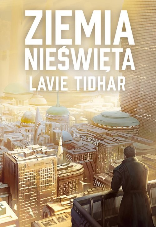 okładka Ziemia nieświęta książka | Lavie Tidhar