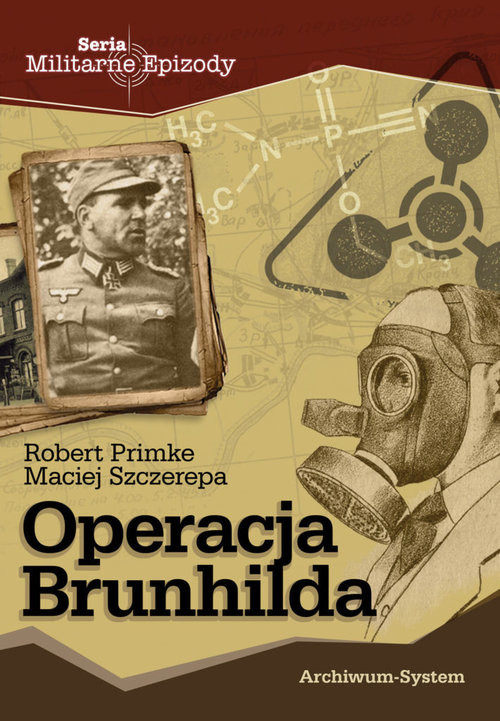 okładka Operacja Brunhilda książka | Robert Primke, Maciej Szczerepa