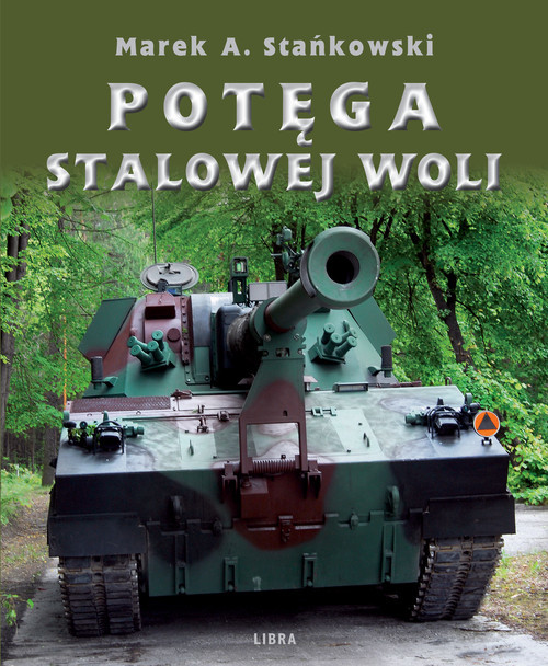 okładka Potęga Stalowej Woli książka | Marek A. Stańkowski