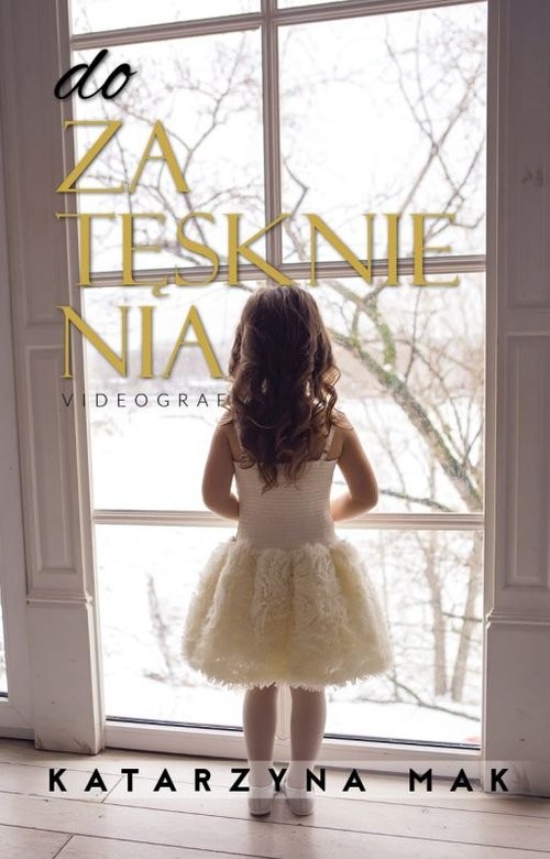 okładka Do zatęsknienia książka | Katarzyna Mak