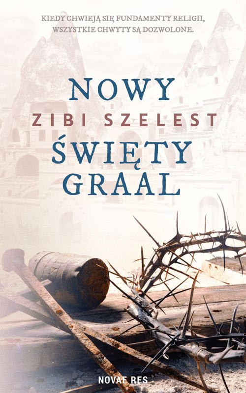 okładka Nowy święty Graal książka | Zibi Szelest