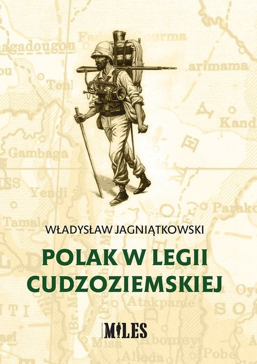 okładka Polak w Legii Cudzoziemskiej książka | Jagniątkowski Władysław