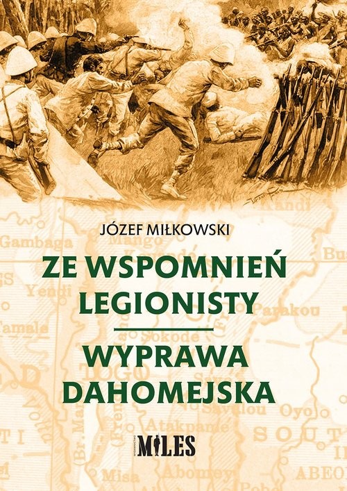okładka Ze wspomnień legionisty Wyprawa dahomejska książka | Miłkowski Józef