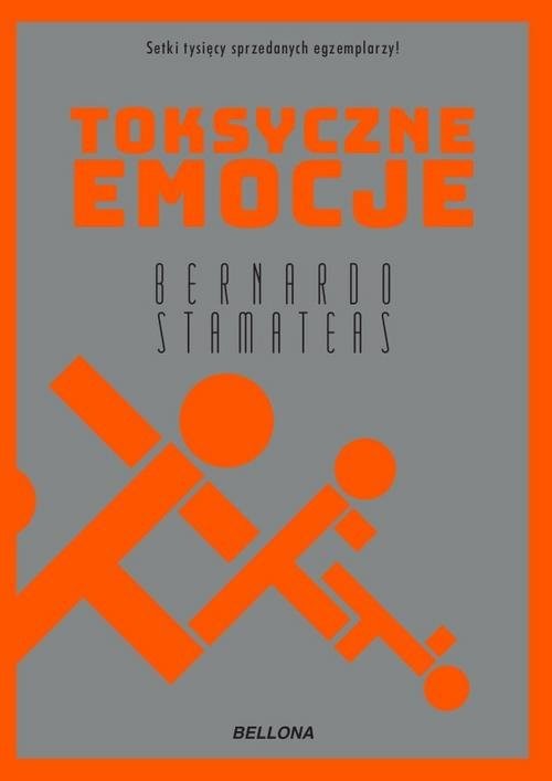 okładka Toksyczne emocje książka | Stamateas Bernardo