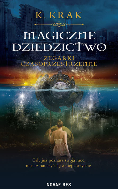 okładka Magiczne dziedzictwo Zegarki czasoprzestrzenne książka | K. Krak