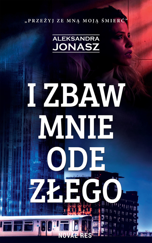 okładka I zbaw mnie ode złego ebook | epub, mobi | Aleksandra Jonasz